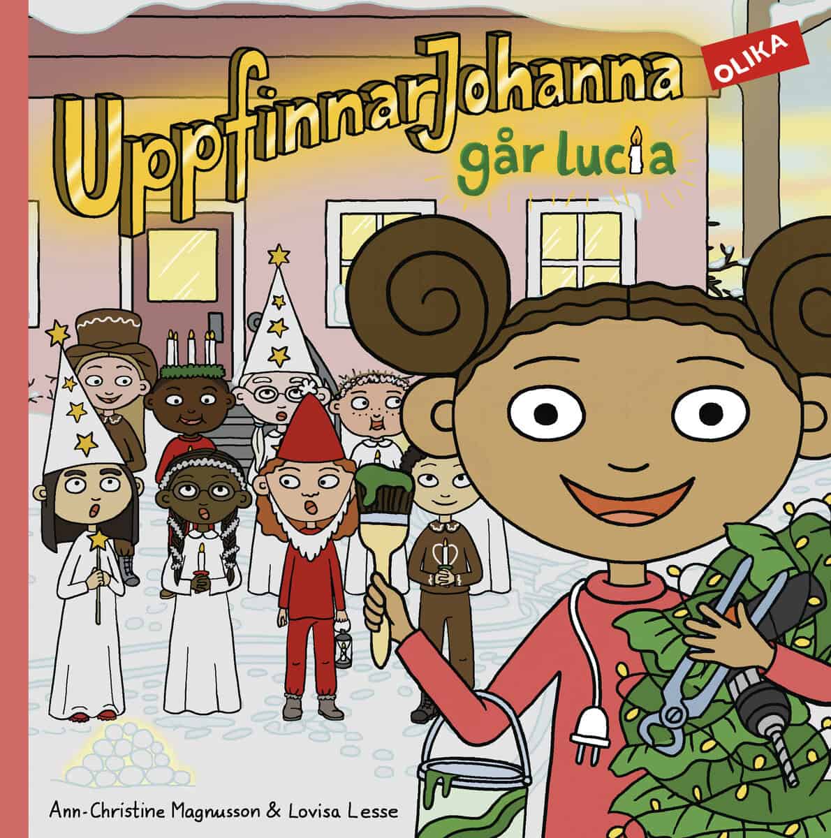 Ann-Christine Magnusson : UppfinnarJohanna går lucia