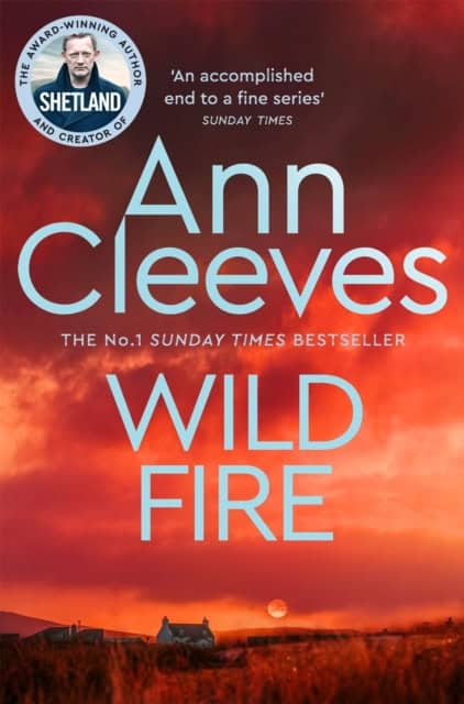 Ann Cleeves : Wild Fire