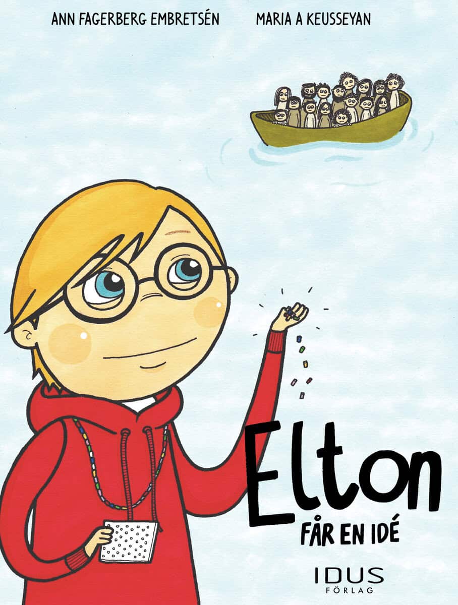 Ann Fagerberg Embretsén : Elton får en idé