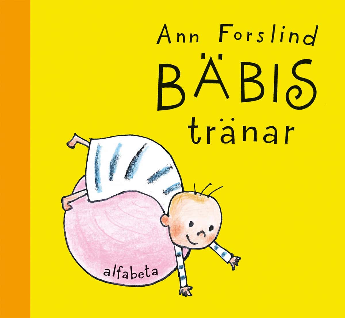 Ann Forslind : Bäbis tränar