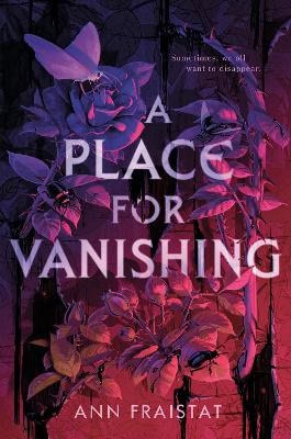 Ann Fraistat : A Place for Vanishing