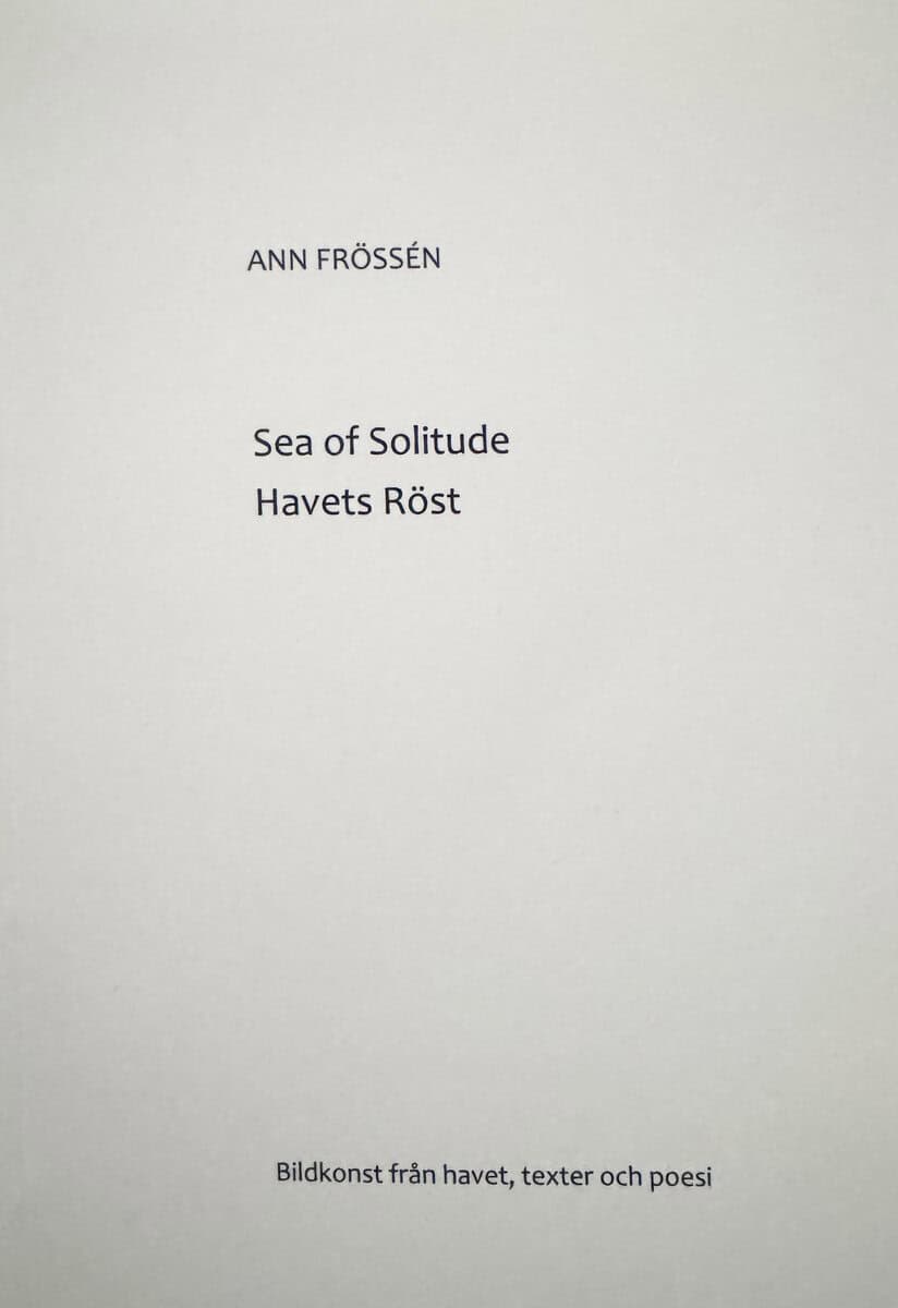 Ann Frössen : Sea of solitude