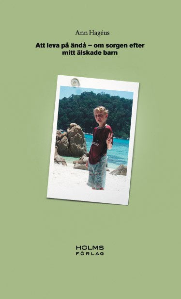 Ann Hagéus : Att leva på ändå