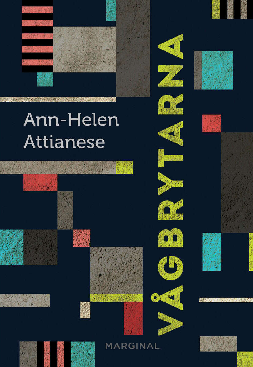 Ann-Helen Attianese : Vågbrytarna