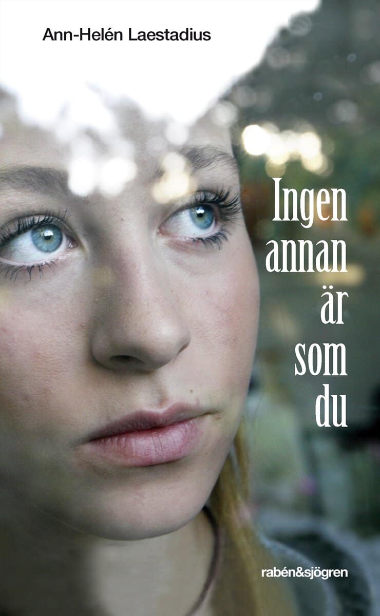 Ann-Helén Laestadius : Ingen annan är som du