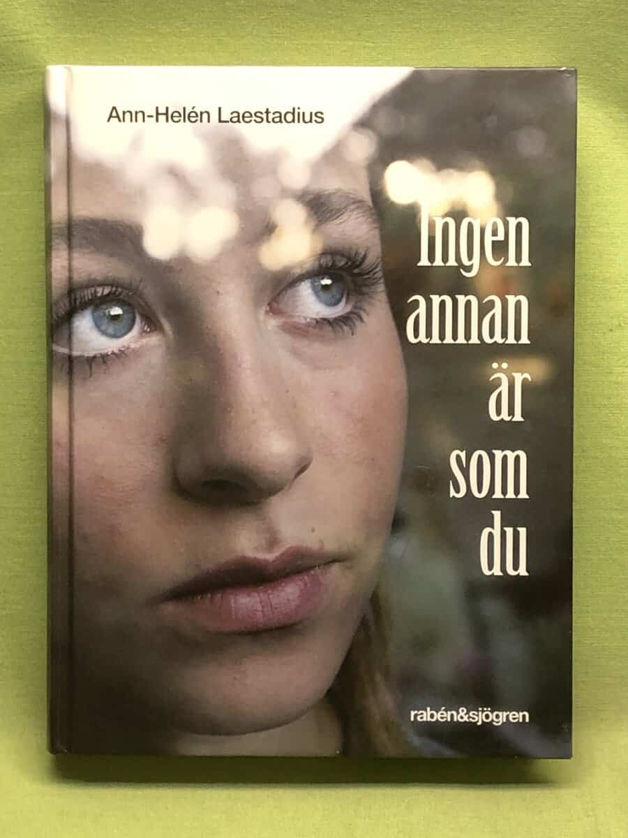 Ann-Helén Laestadius : Ingen annan är som du