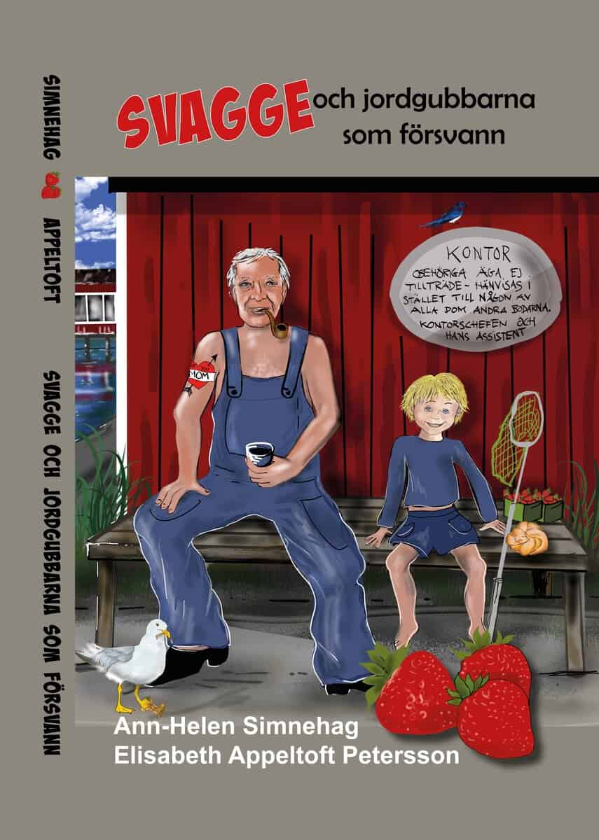 Ann-Helen Simnehag : Svagge och jordgubbarna som försvann