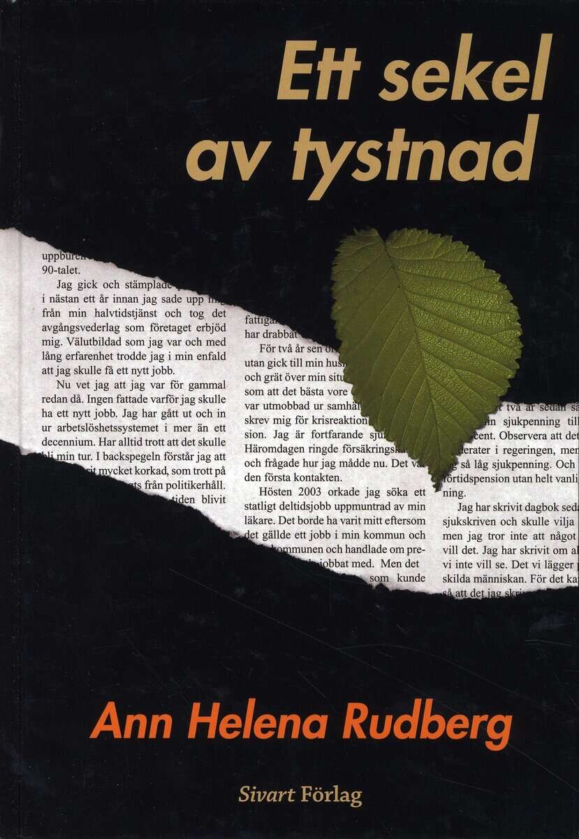 Ann Helena Rudberg : Ett sekel av tystnad