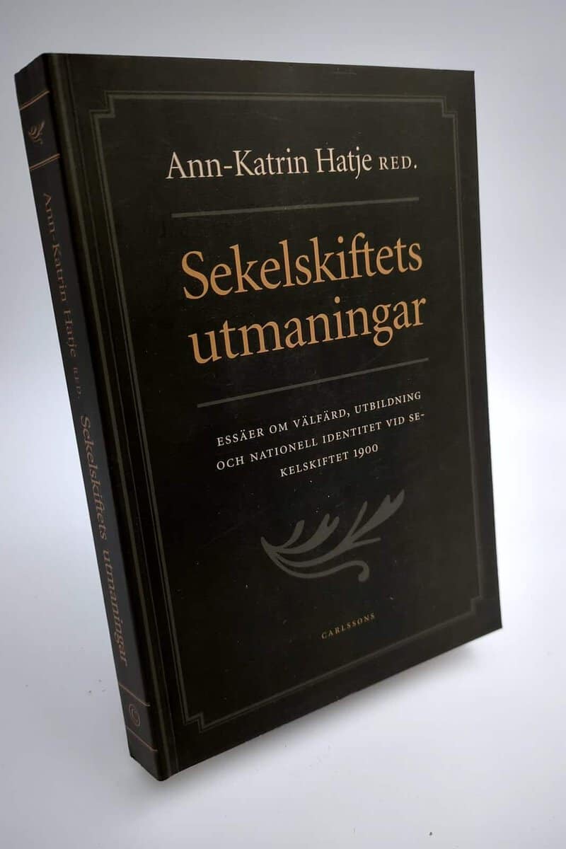 Ann-Katrin Hatje : Sekelskiftets utmaningar