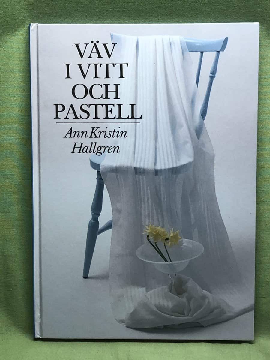 Ann-Kristin Hallgren : Väv i vitt och pastell