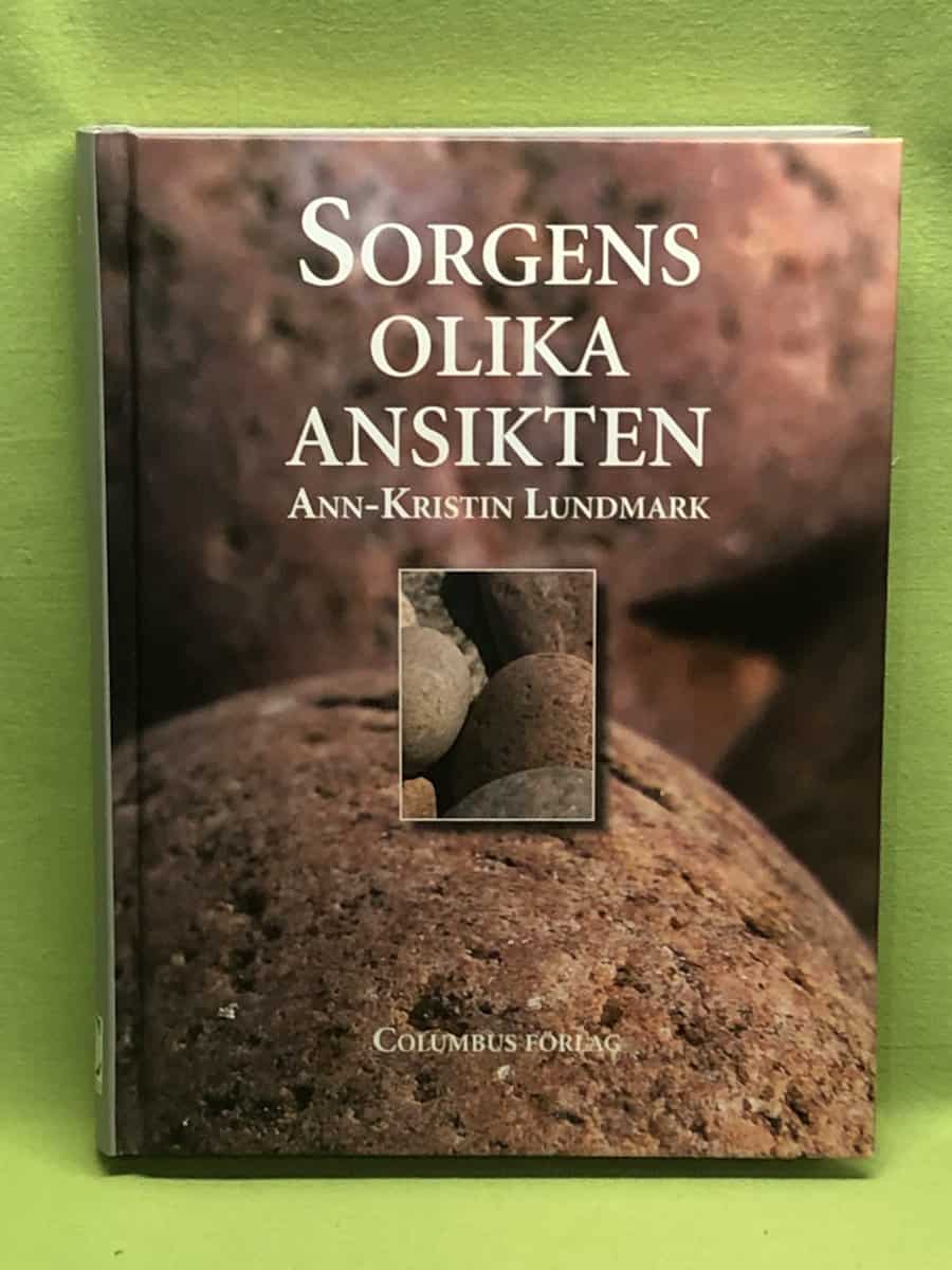 Ann-Kristin Lundmark : Sorgens olika ansikten