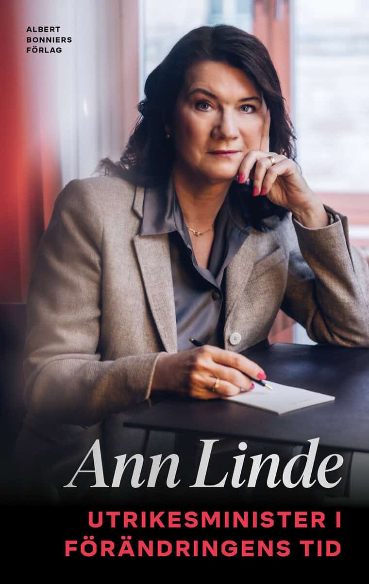 Ann Linde : Utrikesminister i förändringens tid