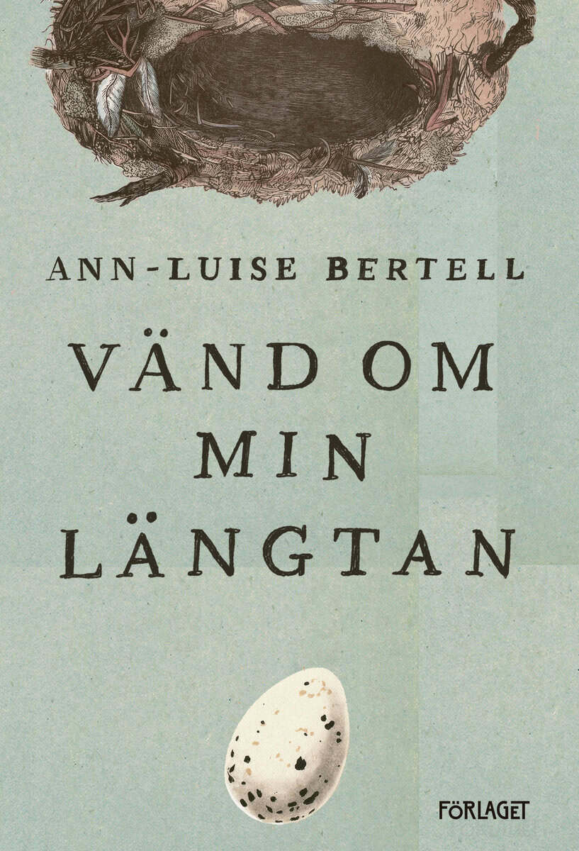 Ann-Luise Bertell : Vänd om min längtan