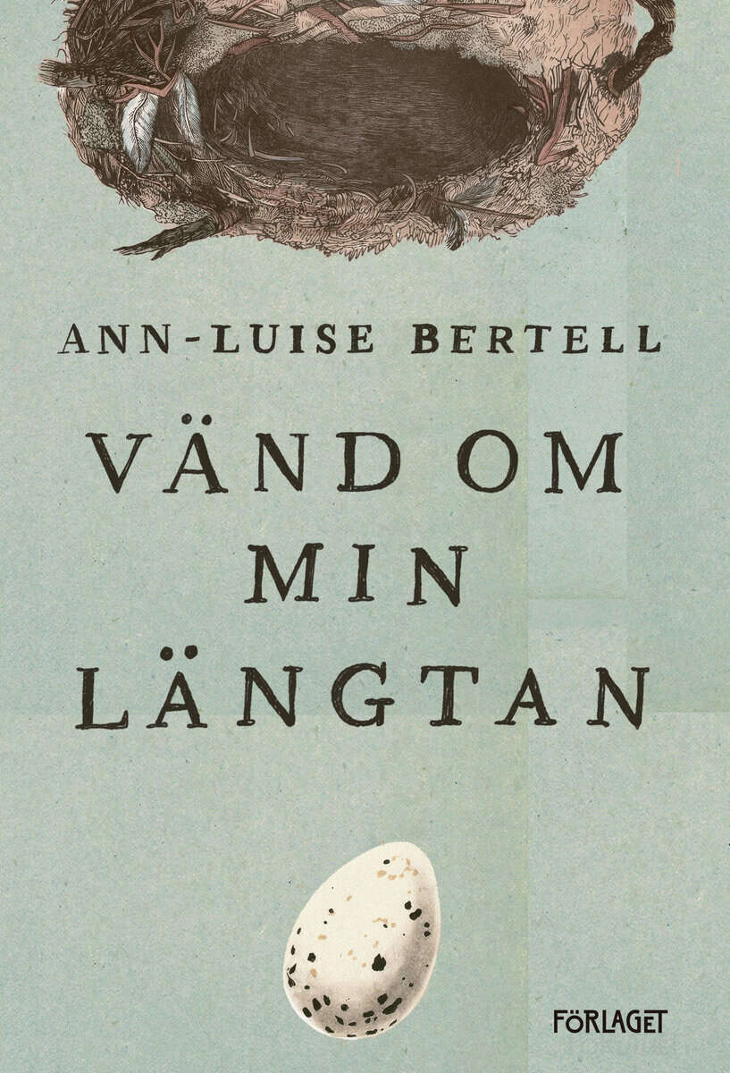 Ann-Luise Bertell : Vänd om min längtan