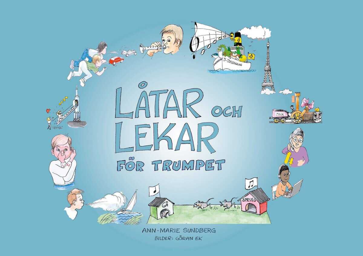 Ann-Marie Sundberg : Låtar och Lekar för trumpet
