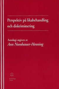 Ann Numhauser-Henning : Perspektiv på likabehandling och diskriminering