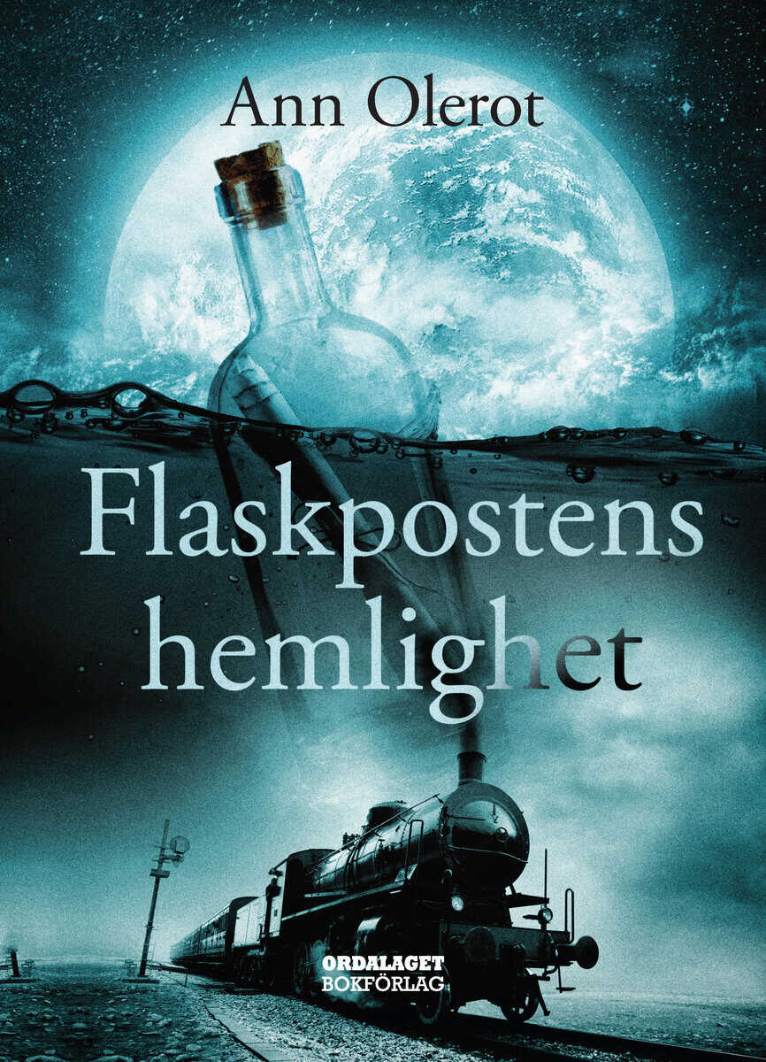 Ann Olerot : Flaskpostens hemlighet