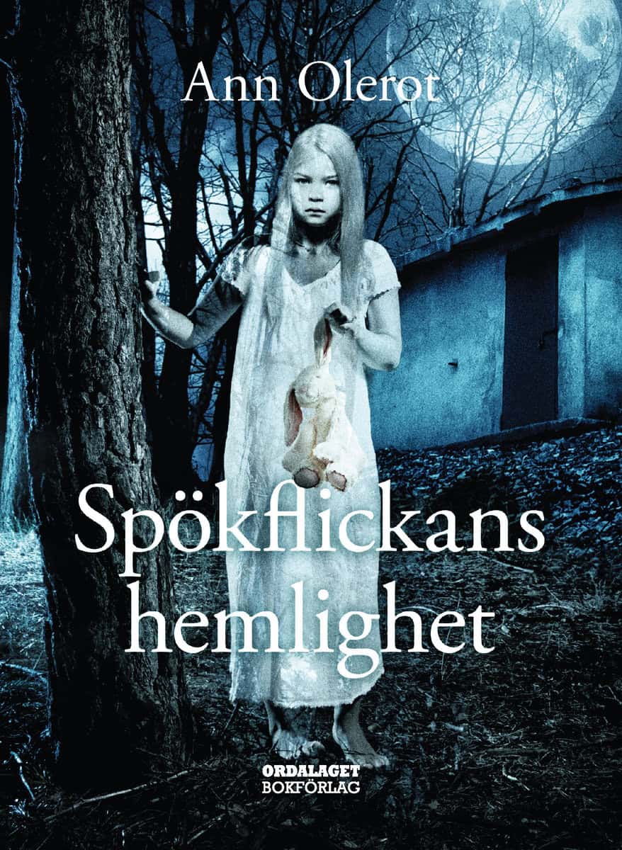 Ann Olerot : Spökflickans hemlighet
