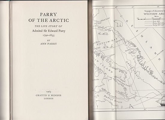 Ann Parry : Parry Of The Arctic. The Life Story Of Admiral Sir Edward Parry 1790-1855