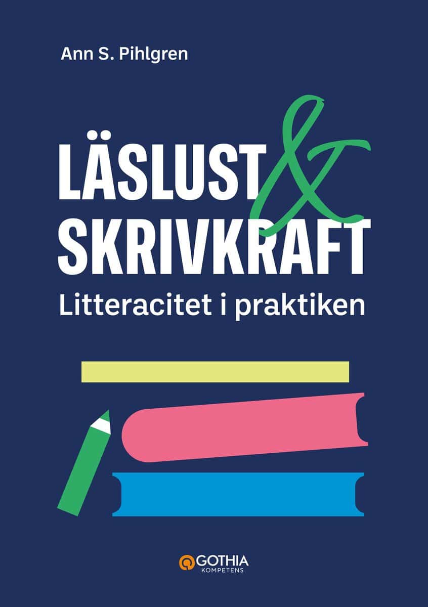 Ann S. Pihlgren : Läslust och skrivkraft