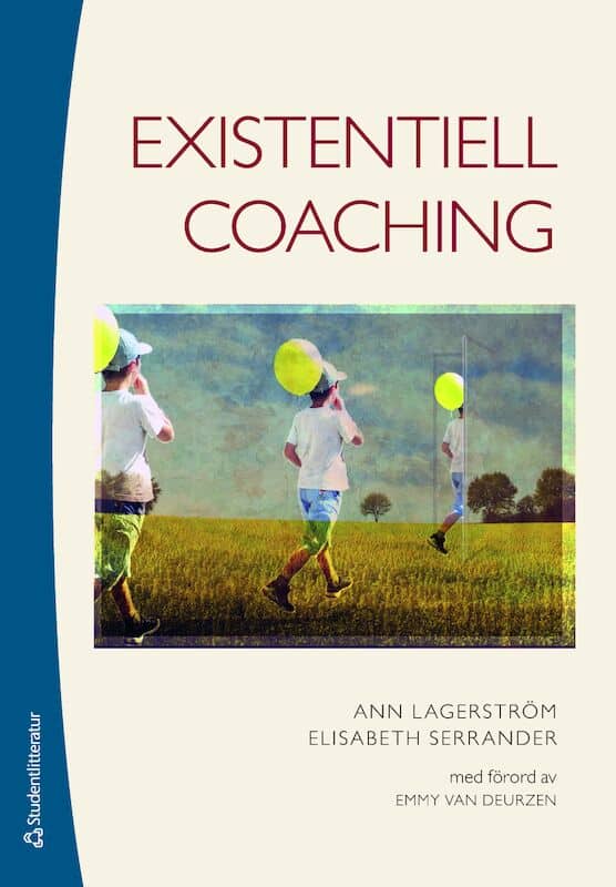 Lagerström, Ann ; Serrander, Elisabeth : Existentiell coaching
