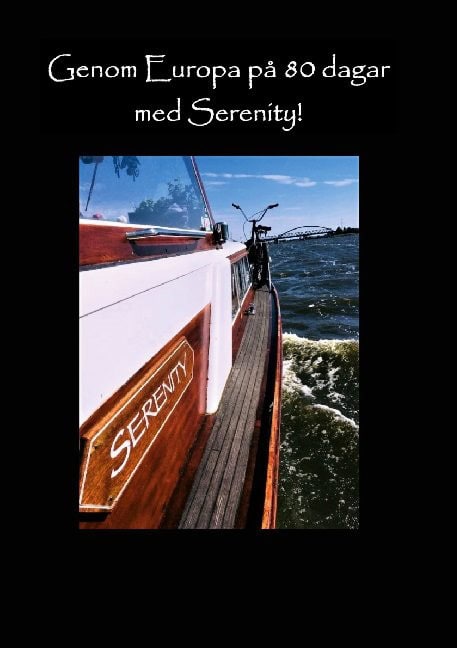 Ann-Sofie Olofsson : Genom Europa på 80 dagar med Serenity