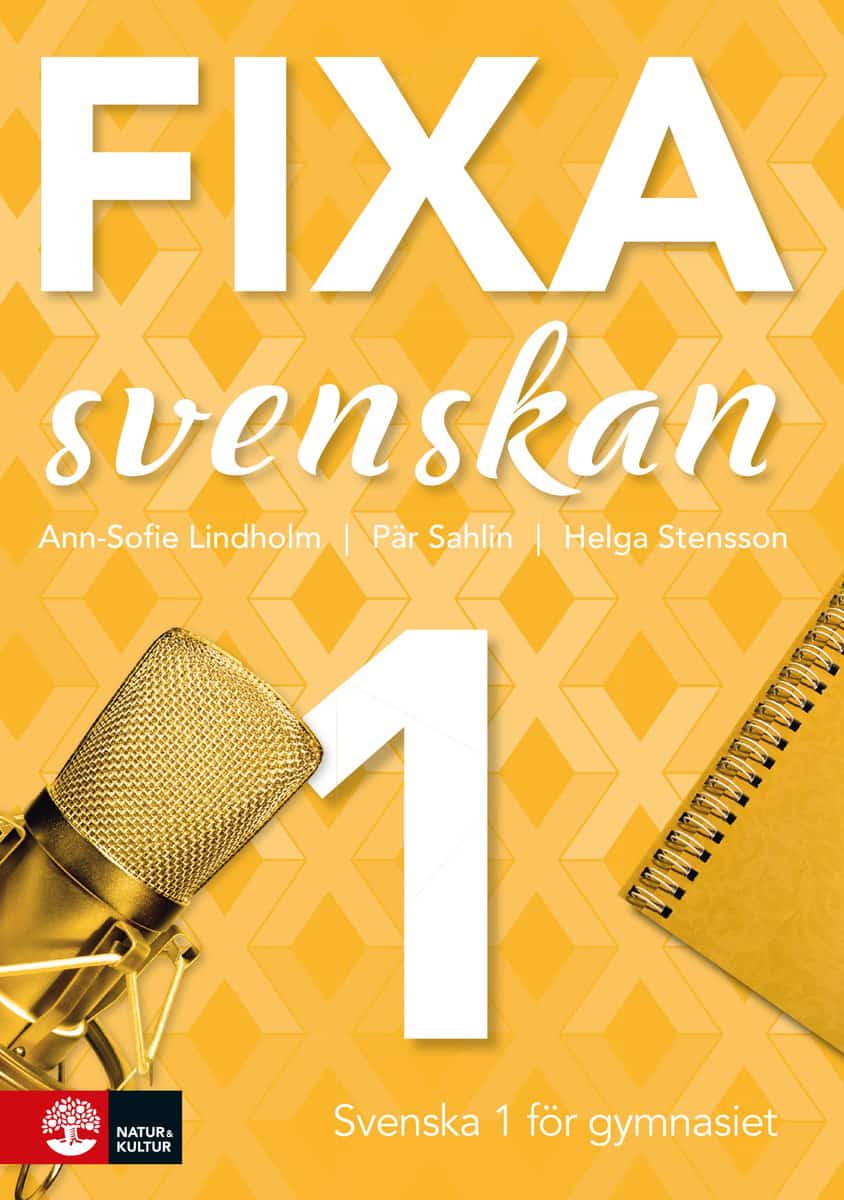 Lindholm, Ann-Sofie ; Sahlin, Pär ; Stensson, Helga : Fixa svenskan 1