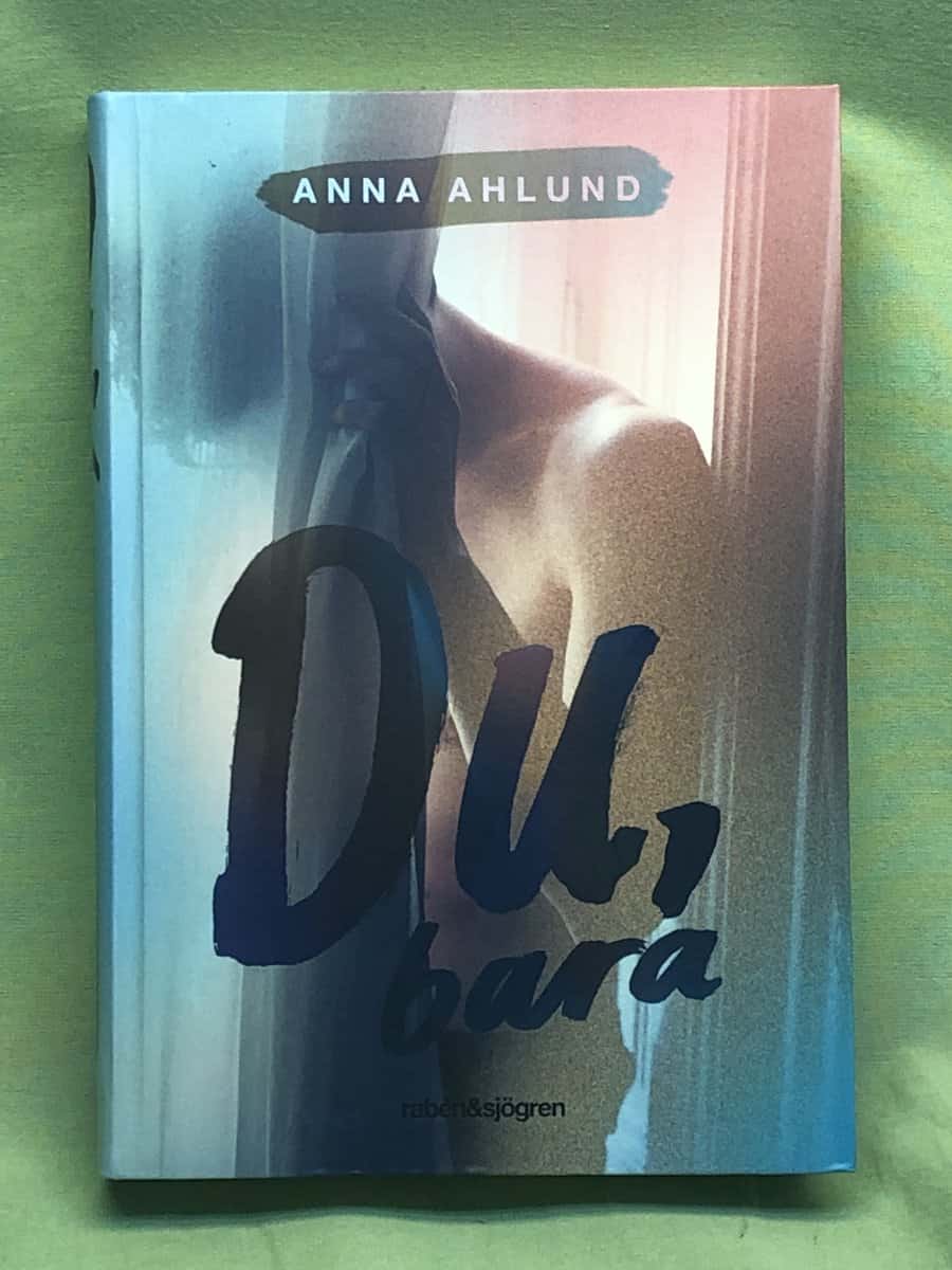 Anna Ahlund : Du, bara