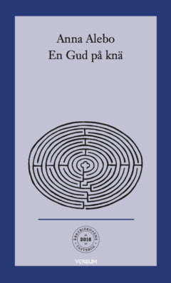 Anna Alebo : En Gud på knä
