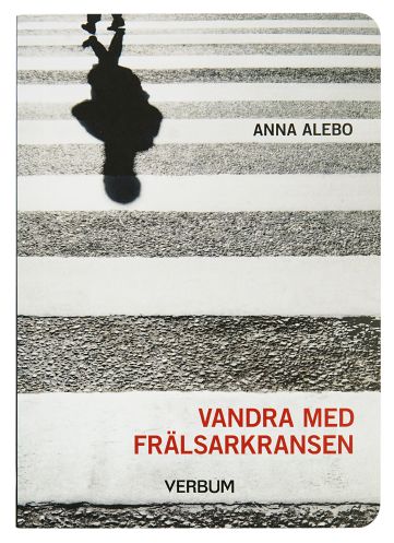 Anna Alebo : Vandra med Frälsarkransen