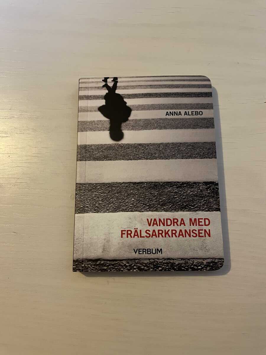 Anna Alebo : Vandra med frälsarkransen