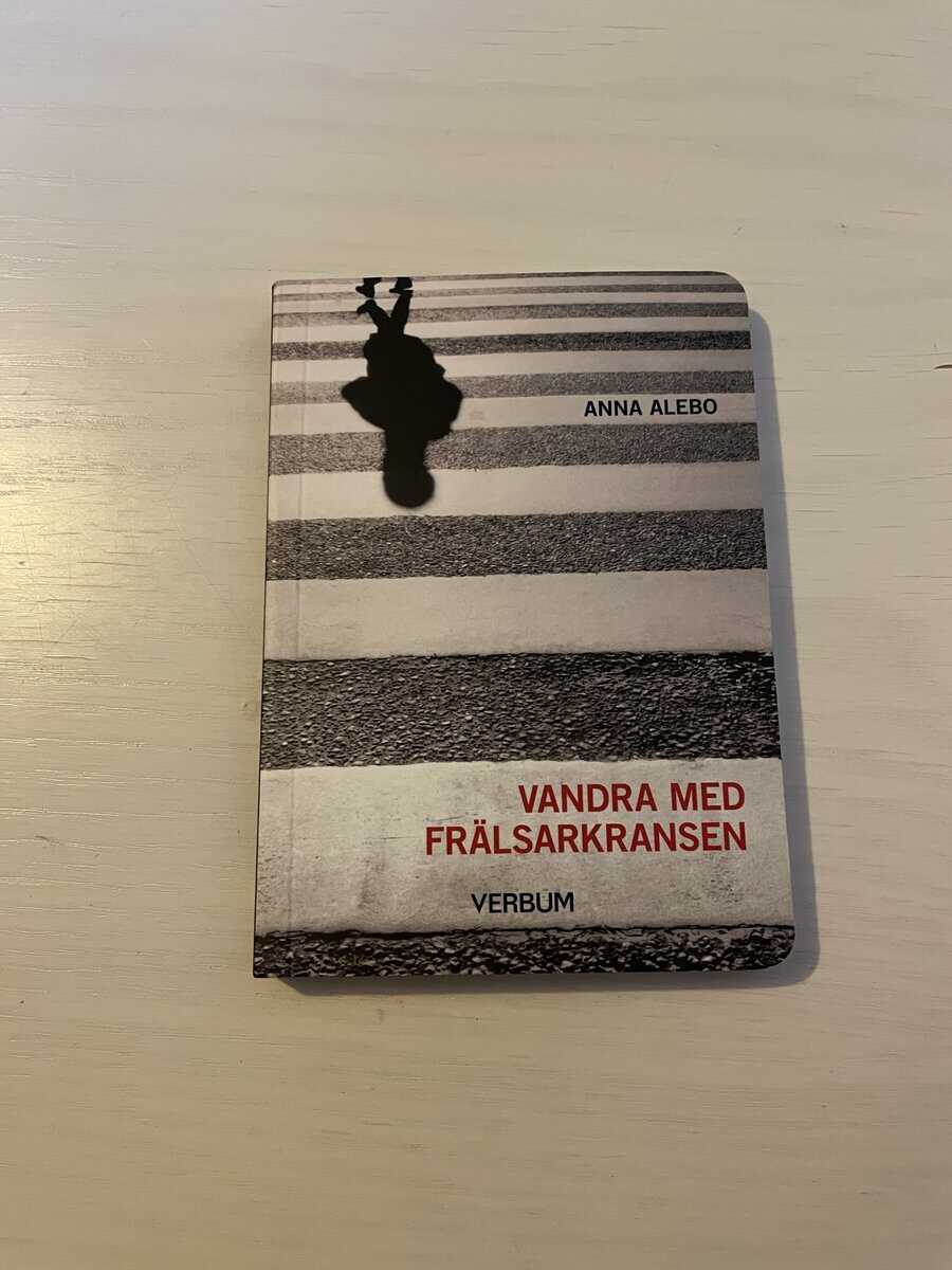 Anna Alebo : Vandra med frälsarkransen