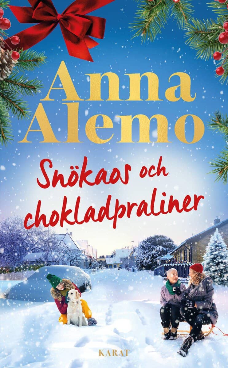 Anna Alemo : Snökaos och chokladpraliner
