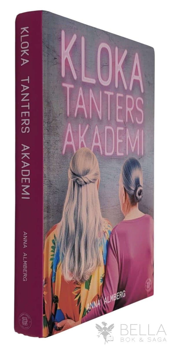 Anna Almberg : Kloka tanters akademi