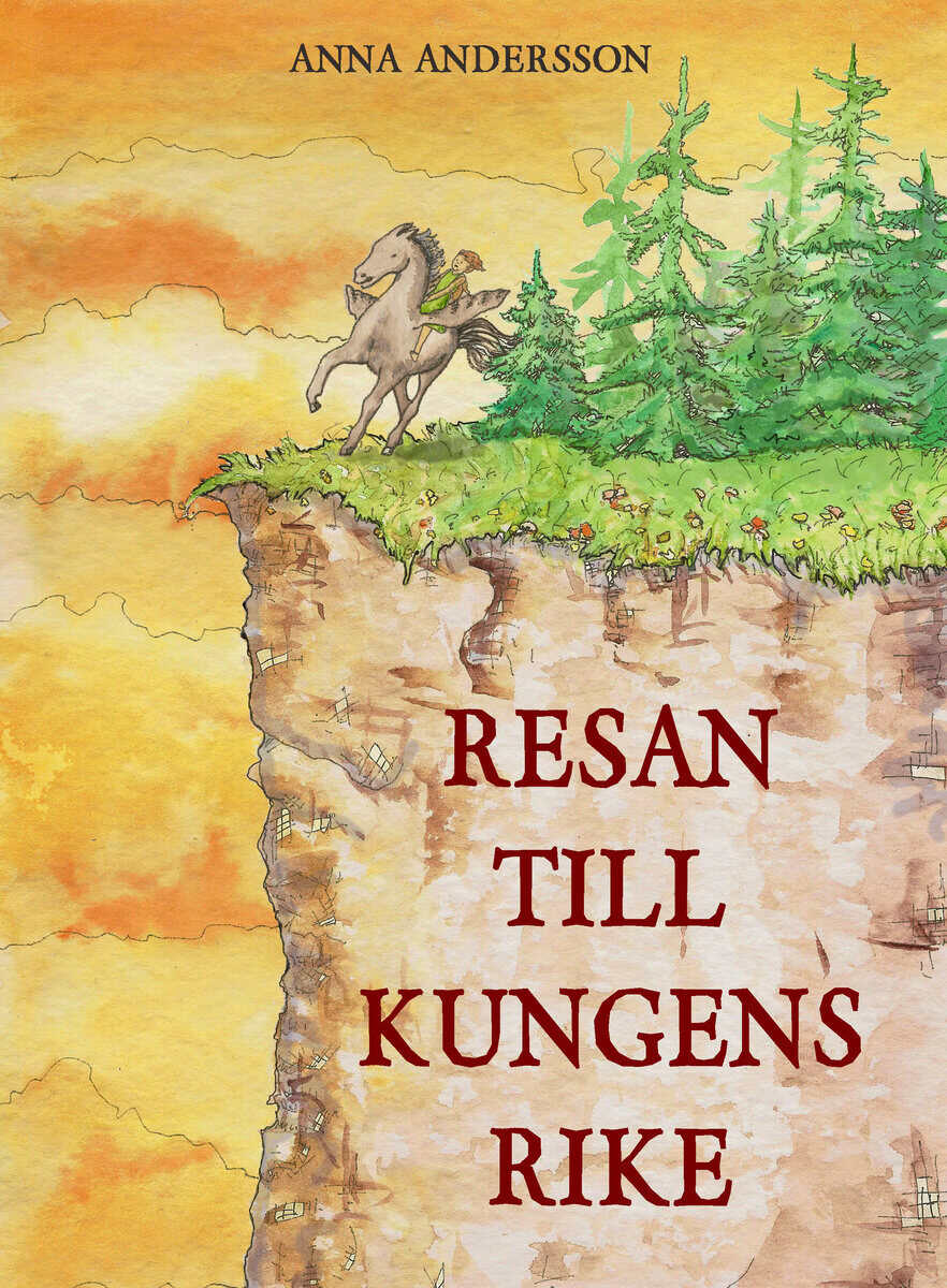 Anna Andersson : Resan till Kungens rike