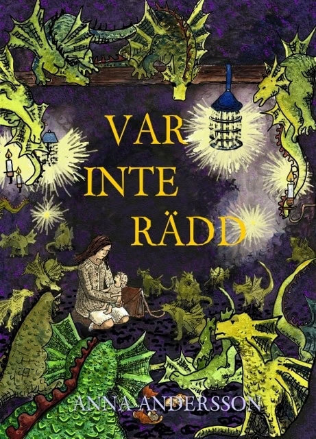 Anna Andersson : Var inte rädd