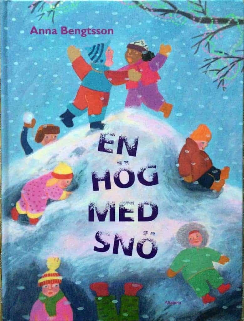 Anna Bengtsson : En hög med snö