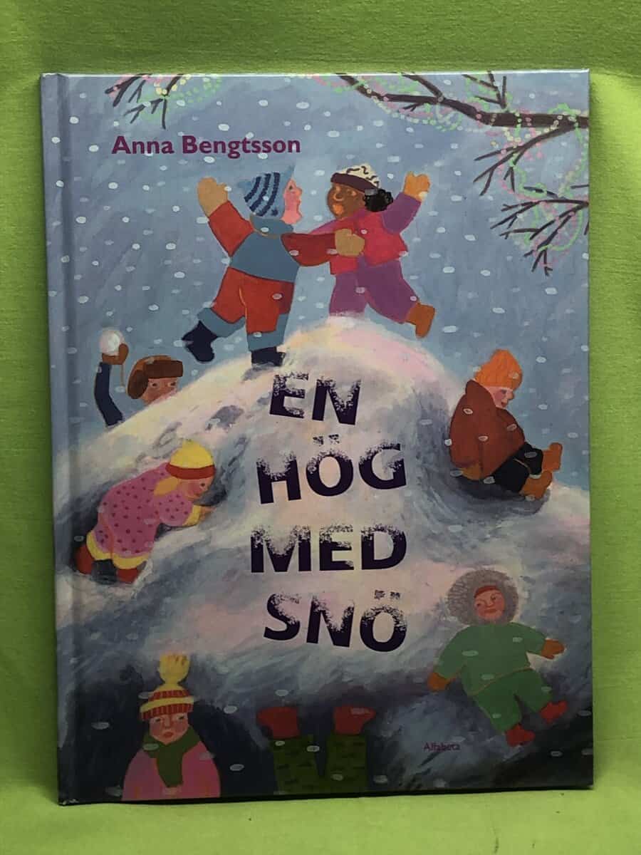 Anna Bengtsson : En hög med snö