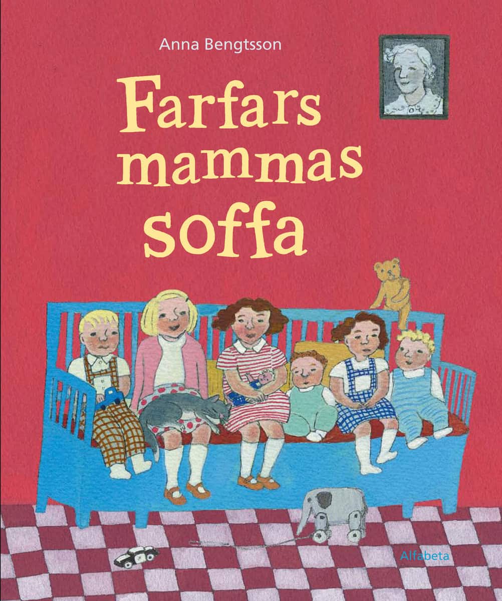 Anna Bengtsson : Farfars mammas soffa