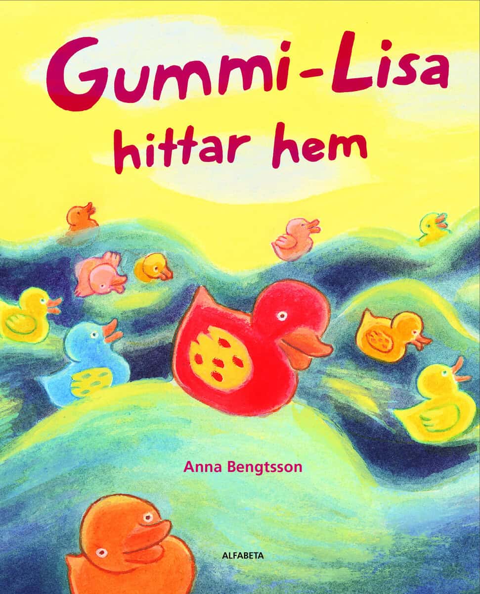 Anna Bengtsson : Gummi-Lisa hittar hem