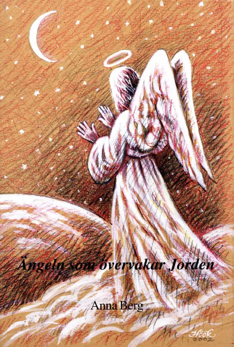 Anna Berg : Ängeln som övervakar Jorden