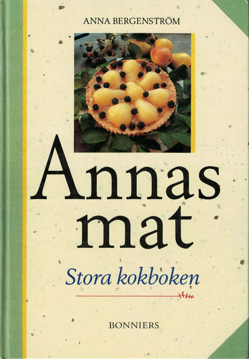 Anna Bergenström : Annas mat