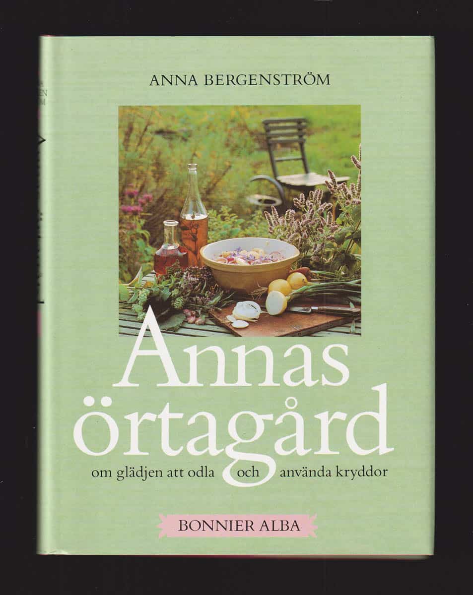 Anna Bergenström : Annas örtagård