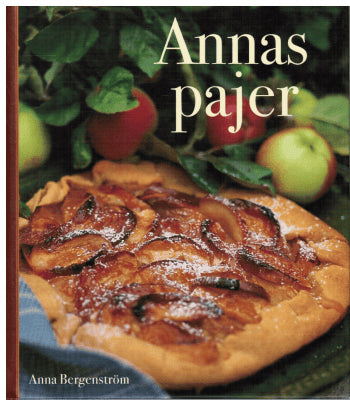 Anna Bergenström : Annas pajer