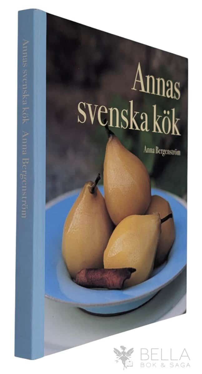 Anna Bergenström : Annas svenska kök