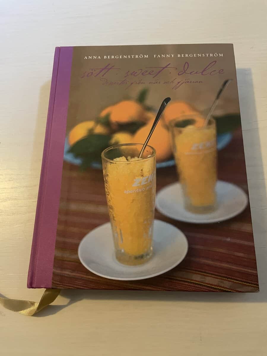 Bergenström, Anna, Bergenström, Fanny : Sött sweet dulce desserter från när och fjärran