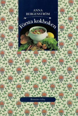 Anna Bergenström : Första kokboken