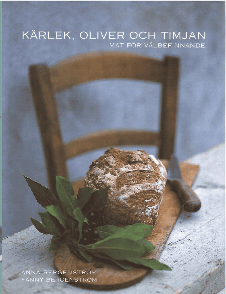 Anna Bergenström : Kärlek, oliver och timjan