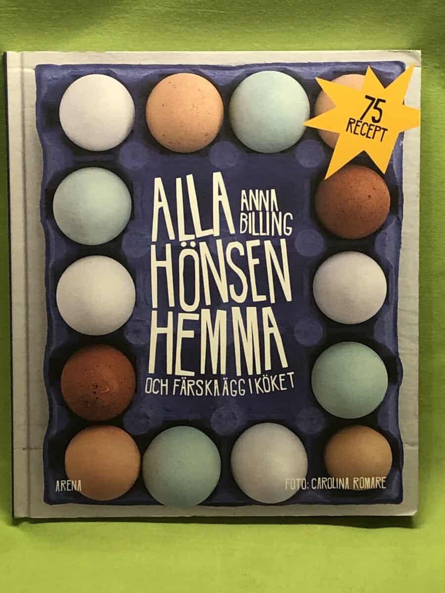 Anna Billing : Alla hönsen hemma och färska ägg i köket
