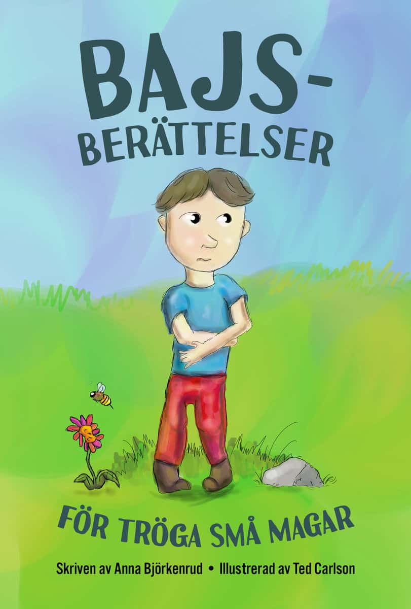 Anna Björkenrud : Bajsberättelser : för tröga små magar